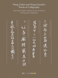 bokomslag Wang Xizhi's and Wang Xianzhi's Works of Calligraphy