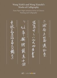 bokomslag Wang Xizhis and Wang Xianzhis Works of Calligraphy