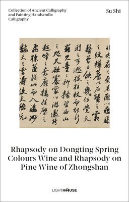 Su Shi: Rhapsody on Dongting Spring Colours Wine and Rhapsody on Pine Wine of Zhongshan 1