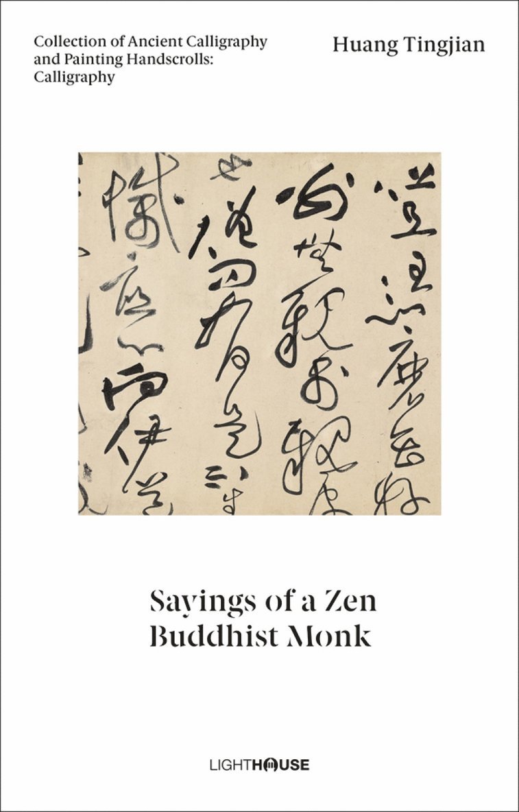 Huang Tingjian: Sayings of a Zen Buddhist Monk
