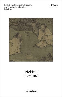 Cheryl Wong, Xu Kexin - Li Tang: Picking Osmund, Inbunden