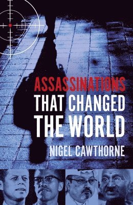 Assassinations That Changed The World 1