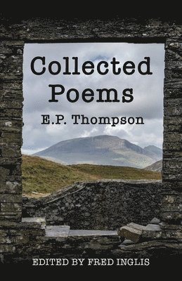 E P Thompson, Fred Inglis - Collected Poems, Häftad