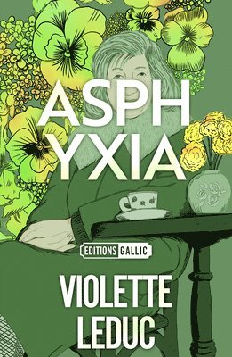 Violette Leduc - Asphyxia, Häftad