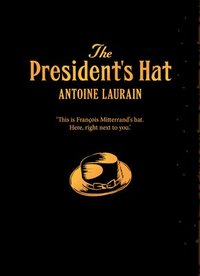 bokomslag The President's Hat