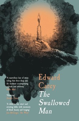 Edward Carey - The Swallowed Man, Häftad