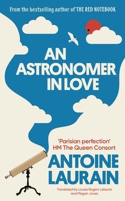 Antoine Laurain - Astronomer in Love, Inbunden