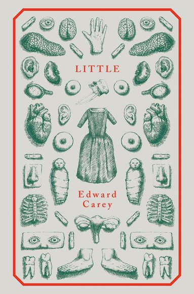 Edward Carey - Little, Inbunden