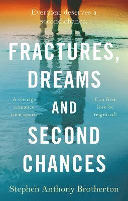 bokomslag Fractures, Dreams and Second Chances