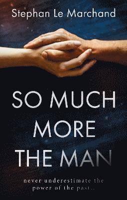 So Much More the Man 1