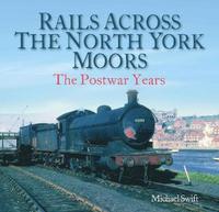 bokomslag Rails Across the North York Moors