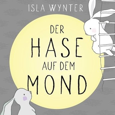Isla Wynter - Hase auf dem Mond, Häftad