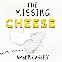 bokomslag The Missing Cheese