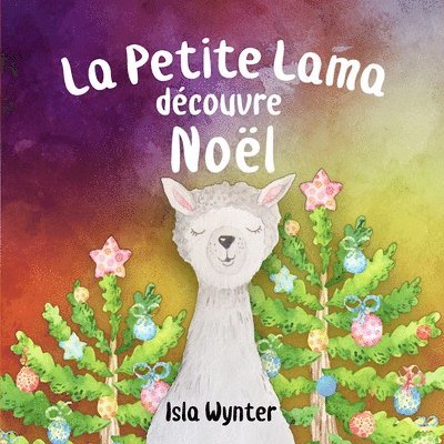 Petite Lama Découvre Noël