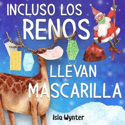 Incluso los renos llevan mascarilla 1