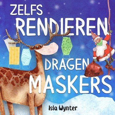 Zelfs Rendieren Dragen Maskers 1