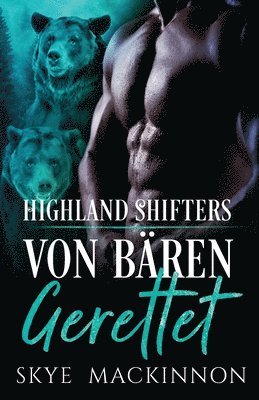 Skye MacKinnon - Von Bären gerettet, Häftad