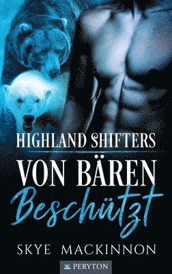 Skye MacKinnon - Von Bären beschützt, Häftad