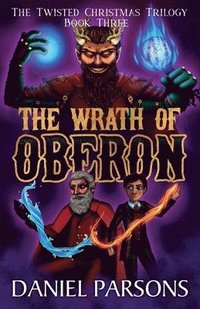 bokomslag The Wrath of Oberon