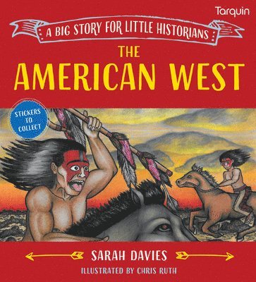 The American West: A Big Story for Little Historians
