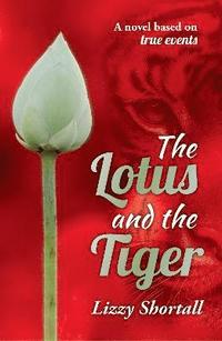 bokomslag The Lotus and the Tiger