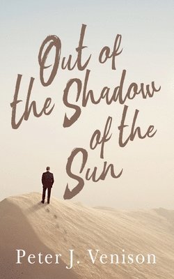 Out of the Shadow of the Sun 1