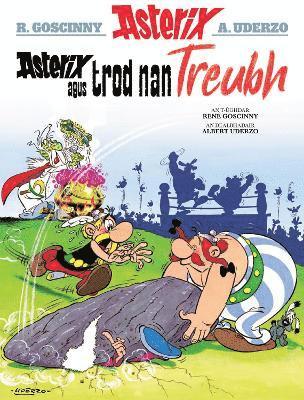 bokomslag Asterix Agus Trod Nan Treubh (Asterix Sa Gàidhlig / Asterix in Gaelic)