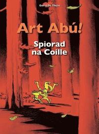 bokomslag Art Abu! Spiorad na Coille