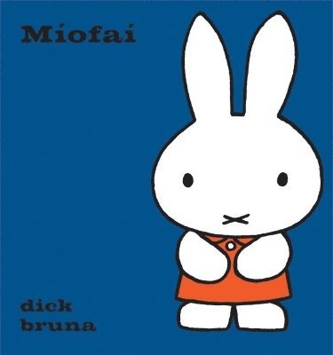 Dick Bruna - Míofaí, Inbunden