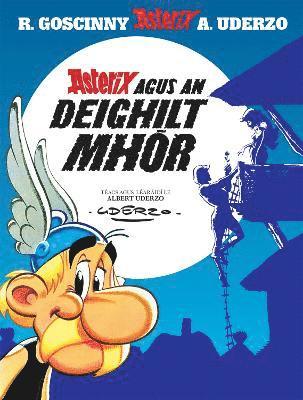 bokomslag Asterix agus an Deighilt Mhr (Asterix i nGaeilge / Asterix in Irish)