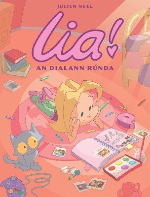 Julien Neel - Lia!: 1. An Dialann Rúnda, Häftad