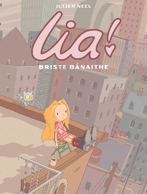 bokomslag Lia! 3 : Briste Banaithe
