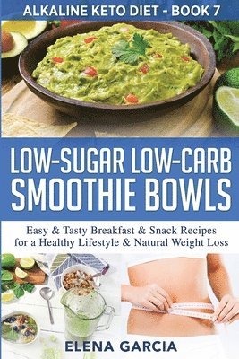 bokomslag Low-Sugar Low-Carb Smoothie Bowls