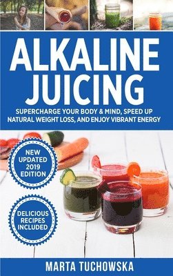 Tuchowska, M: Alkaline Juicing