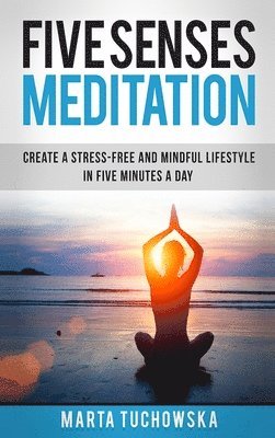 Five Senses Meditation