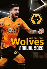 bokomslag The Official Wolverhampton Wanderers Annual 2021