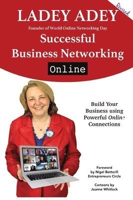 Ladey Adey, Abbirose Adey - Successful Business Networking Online: Increase Your Marketing, Leadership and Entrepreneurship through Online Connections, Häftad