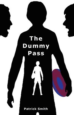 Patrick Smith - Dummy Pass, Häftad
