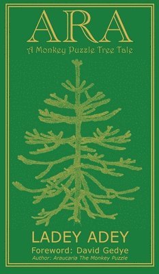 bokomslag ARA - A Monkey Puzzle Tree Tale