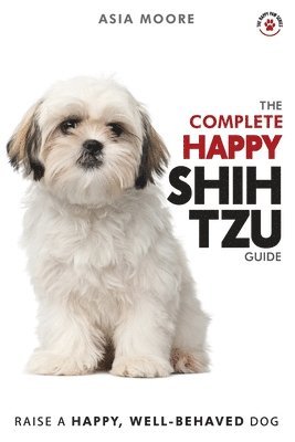 The Complete Happy Shih Tzu Guide 1