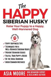 bokomslag The Happy Siberian Husky