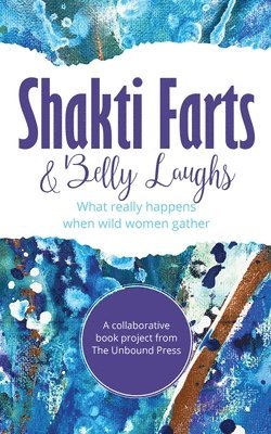 Shakti Farts & Belly Laughs 1