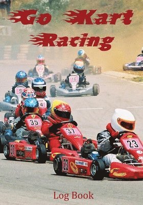 Karting Addicts - Go Kart Racing Log Book, Häftad