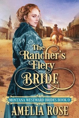 The Rancher's Fiery Bride 1