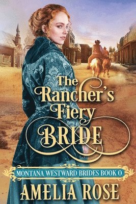 The Rancher's Fiery Bride 1