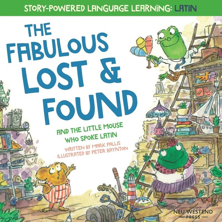 The Fabulous Lost and Found and the little mouse who spoke Latin 1