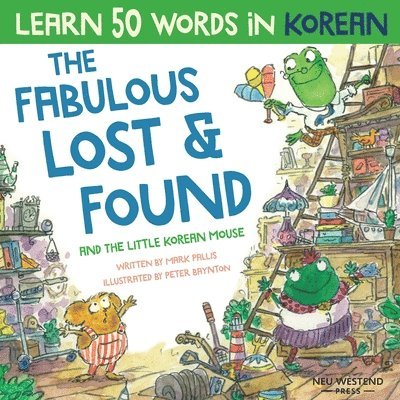 The Fabulous Lost & Found and the little Korean mouse 1