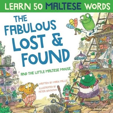 bokomslag The Fabulous Lost & Found and the little Maltese mouse