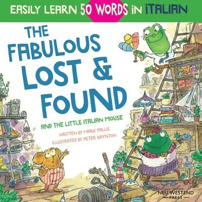 Mark Pallis - Fabulous Lost & Found and the little Italian mouse, Häftad