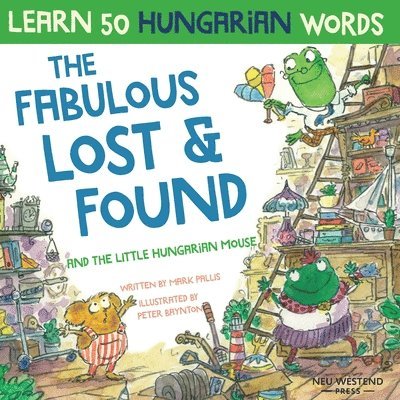 Mark Pallis - Fabulous Lost & Found and the little Hungarian mouse, Häftad